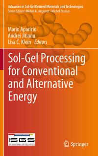 Sol-Gel Processing for Conventional and Alternative Energy