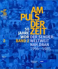 Am Puls der Zeit / 50 Jahre WDR