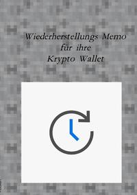 Wiederherstellungs Memo für ihre Krypto Wallet