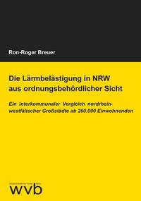 Die Lärmbelästigung in NRW aus ordnungsbehördlicher Sicht