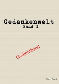 Gedankenwelt / Gedankenwelt Band I