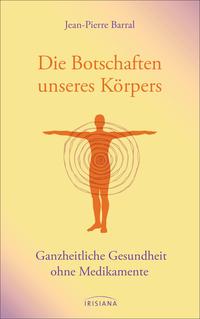 Die Botschaften unseres Körpers