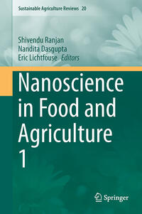 Nanoscience in Food and Agriculture 1