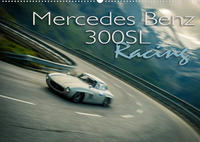 Mercedes Benz 300SL - Racing (Wandkalender 2023 DIN A2 quer)