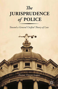 The Jurisprudence of Police