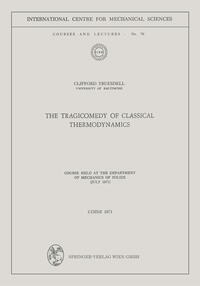 The Tragicomedy of Classical Thermodynamics