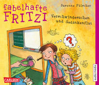 Fabelhafte Fritzi. Verschwindesachen und Gedankenflut