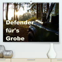 Defender für's Grobe (Premium, hochwertiger DIN A2 Wandkalender 2023, Kunstdruck in Hochglanz)