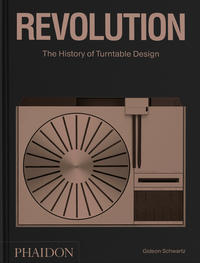 Revolution, The History of Turntable Design