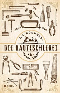 Die Bautischlerei