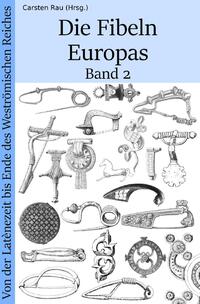 Die Fibeln Europas Band 2