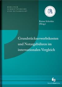 Grundstückserwerbskosten und Notargebühren im internationalen Vergleich