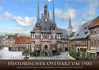 Historischer Ostharz um 1900 (Wandkalender 2022 DIN A2 quer)