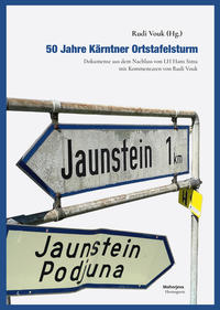 50 Jahre Kärntner Ortstafelsturm