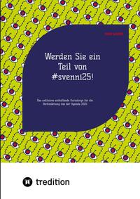 Werden Sie ein Teil von #svenni25!