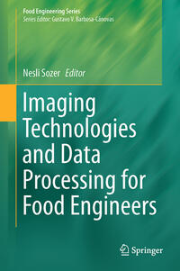 Imaging Technologies and Data Processing for Food Engineers