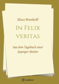 In Felix veritas