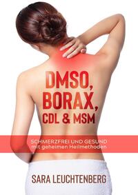 DMSO, BORAX, CDL &amp; MSM