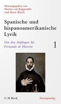 Spanische und hispanoamerikanische Lyrik Bd. 1: Von den Anfängen bis Fernando de Herrera