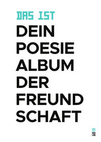 DAS IST Dein Poesiealbum der Freundschaft