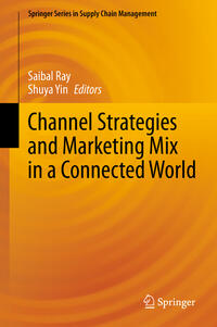 Channel Strategies and Marketing Mix in a Connected World