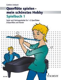 Querflöte spielen - mein schönstes Hobby