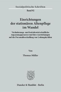 Einrichtungen der stationären Altenpflege im Wandel.