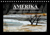 Amerika - Arizona und andere Schönheiten (Tischkalender 2022 DIN A5 quer)