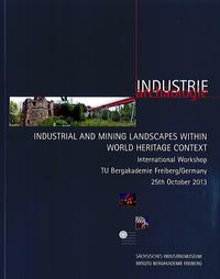 Industrial and Mining Landscapes within World Heritage Context