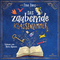 Das zaubernde Klassenzimmer – Achterbahn statt Stundenplan (Das zaubernde Klassenzimmer 1)