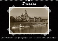 Dresden - Ein Kalender mit Fotografien wie aus einem alten Fotoalbum (Wandkalender 2020 DIN A3 quer)