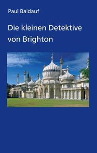 Die kleinen Detektive von Brighton