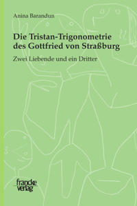 Die Tristan-Trigonometrie des Gottfried von Strassburg: