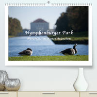 Nymphenburger Park (Premium, hochwertiger DIN A2 Wandkalender 2023, Kunstdruck in Hochglanz)