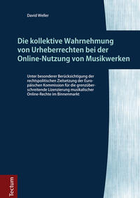 Die kollektive Wahrnehmung von Urheberrechten bei der Online-Nutzung von Musikwerken