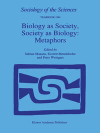 Biology as Society, Society as Biology: Metaphors