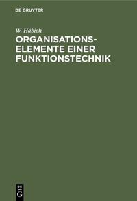 Organisationselemente einer Funktionstechnik