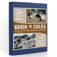 BOOK 4 IDEAS modern | Faszination Rodeo, Notizbuch, Bullet Journal mit Kreativitätstechniken und Bildern, DIN A5