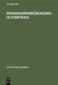 Programmierübungen in FORTRAN