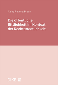 Die öffentliche Sittlichkeit im Kontext der Rechtsstaatlichkeit