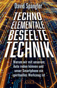 TECHNO-ELEMENTALE: Beseelte Technik