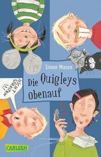 Die Quigleys, Band 3: Die Quigleys obenauf