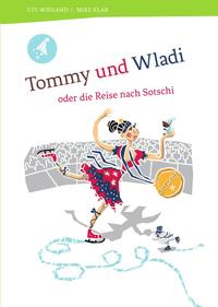 Tommy, der Bär / Tommy und Wladi