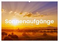 Sonnenaufgänge - Für einen guten Start in den Tag. (Wandkalender 2025 DIN A2 quer), CALVENDO Monatskalender