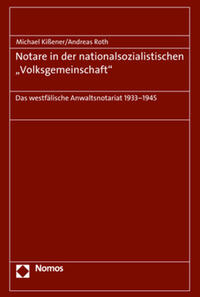 Notare in der nationalsozialistischen "Volksgemeinschaft"