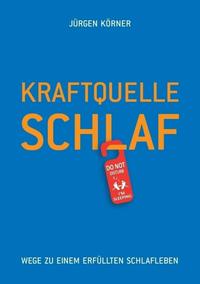 Kraftquelle Schlaf