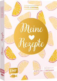 Food Journal – Meine Lieblingsrezepte