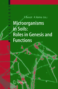 Microorganisms in Soils: Roles in Genesis and Functions