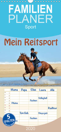 Mein Reitsport Kalender - Familienplaner hoch (Wandkalender 2020 , 21 cm x 45 cm, hoch)