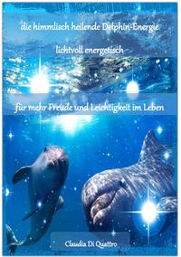 himmlisch heilende Delphin-Energie